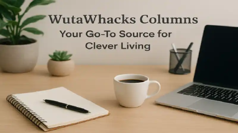 WutaWhacks Columns